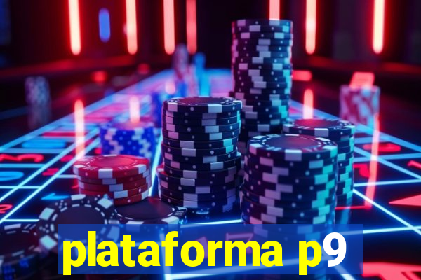 plataforma p9